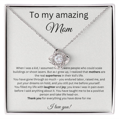 To My Amazing Mom - Real Superhero - Love Knot Necklace